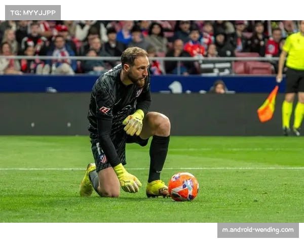 门将奥布拉克单场七次神扑，马竞防守体系依赖个人发挥问题显现